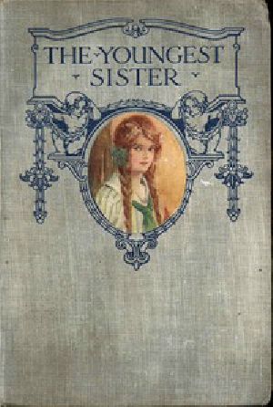 [Gutenberg 48942] • The Youngest Sister: A Tale of Manitoba